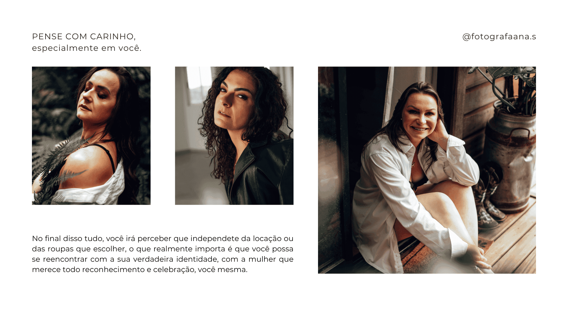 Mosaico com três mulheres diferentes em ensaios fotográficos que celebram a redescoberta da identidade e autoestima.