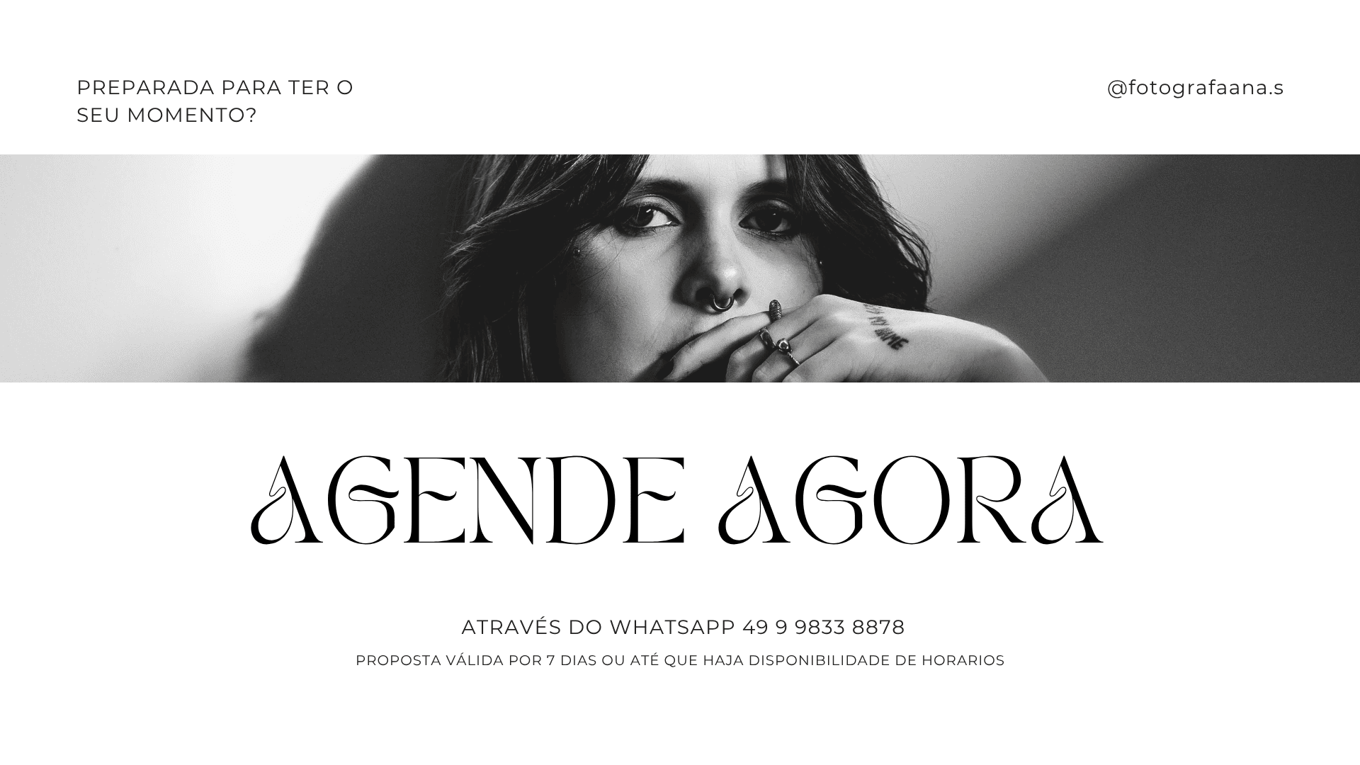 Chamada para ação 'Agende Agora' para ensaio fotográfico, com o contato de WhatsApp da fotógrafa Ana.